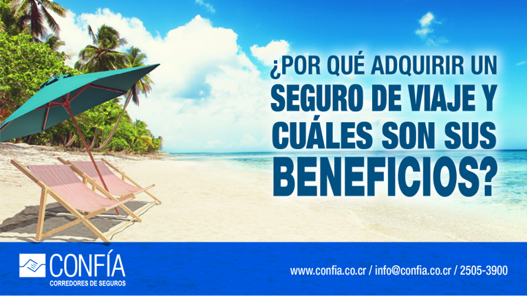 ¿Por qué adquirir un seguro de viaje y cuáles son sus beneficios?
